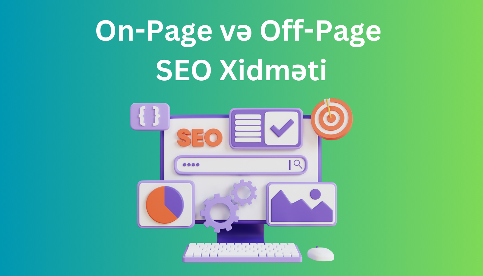 On-Page və Off-Page SEO Xidməti